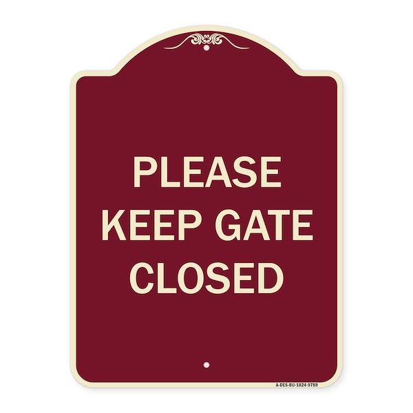 Signmission Designer Series-Please Keep Gate Closedplease Keep Gate Closed, 24" x 18", BU-1824-9789 A-DES-BU-1824-9789 - main